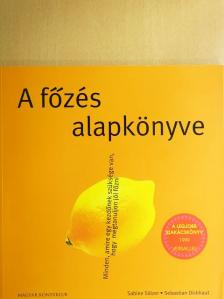 Sabine Sälzer - A főzés alapkönyve [antikvár]