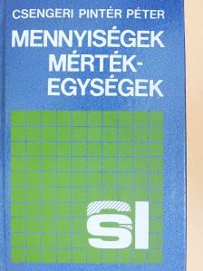 Csengeri Pintér Péter - Mennyiségek, mértékegységek (dedikált példány) [antikvár]