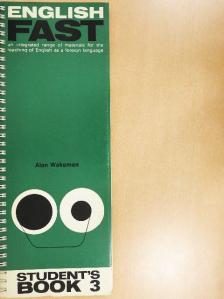 Alan Wakeman - English Fast 3. - Student's Books [antikvár]