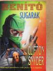 Clifton Snyder - Bénító sugarak [antikvár]