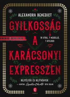 Alexandra Benedict - Gyilkosság a karácsonyi expresszen [antikvár]