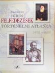 Angus Konstam - Híres felfedezések történelmi atlasza [antikvár]