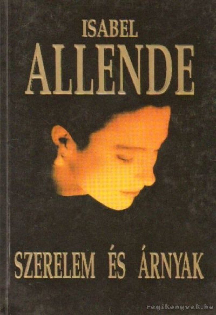 Isabel Allende - Szerelem és árnyak [antikvár]