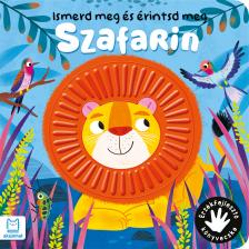 Grazyna Wasilewicz - Ismerd meg és érintsd meg. Szafarin. Érzékfejlesztő könyvecske