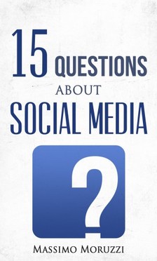 Moruzzi Massimo - 15 Questions About Social Media [eKönyv: epub, mobi]