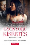 Meghan March - Gyönyörű kísértés - Kísértés 2. [eKönyv: epub, mobi]