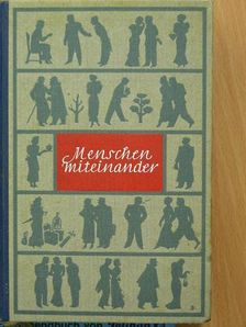 Heinz Dietrich - Menlchen miteinander [antikvár]