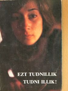 Ezt tudnillik tudni illik! [antikvár]