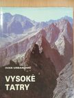 Ivan Urbanovic - Vysoké Tatry [antikvár]