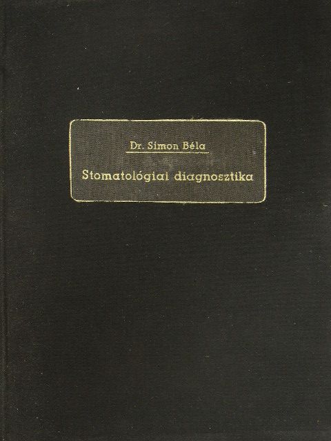 Dr. Simon Béla - Stomatológiai diagnosztika [antikvár]