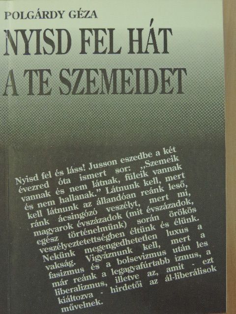 Polgárdy Géza - Nyisd fel hát a te szemeidet [antikvár]