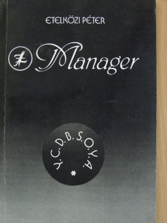 Etelközi Péter - LSI Manager [antikvár]