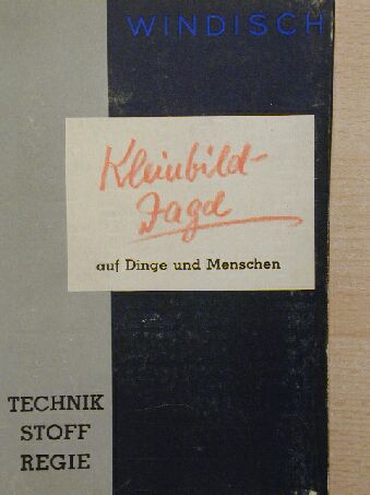 Hans Windisch - Kleinbild-Jagd auf Dinge und Menschen [antikvár]