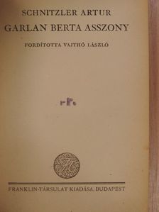 Schnitzler Artur - Garlan Berta asszony [antikvár]