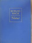 Hans Nicklisch - Schlag nach - Natur [antikvár]