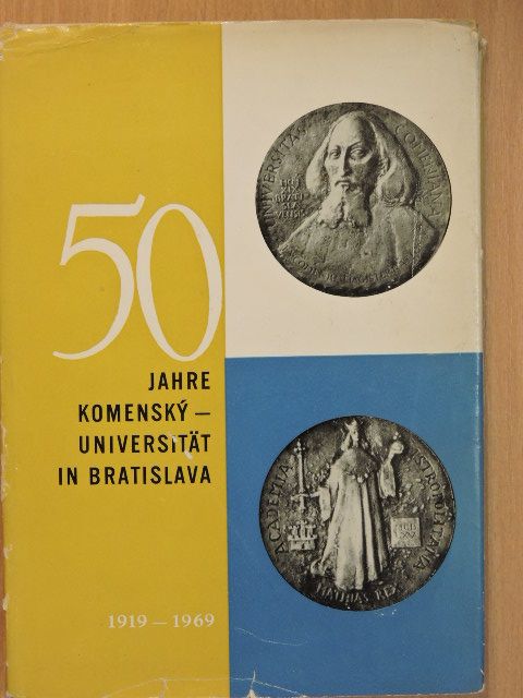 Branislav Varsik - 50 Jahre Komensky-Universität in Bratislava [antikvár]