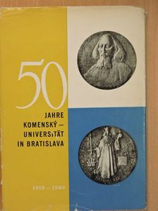 Branislav Varsik - 50 Jahre Komensky-Universität in Bratislava [antikvár]