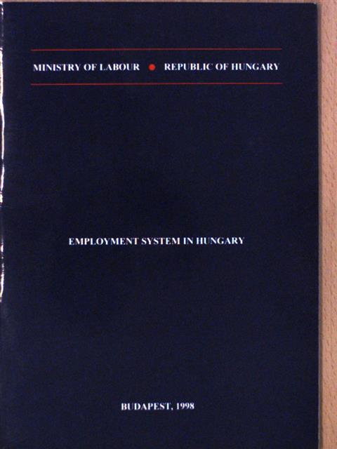 Employment System in Hungary [antikvár]