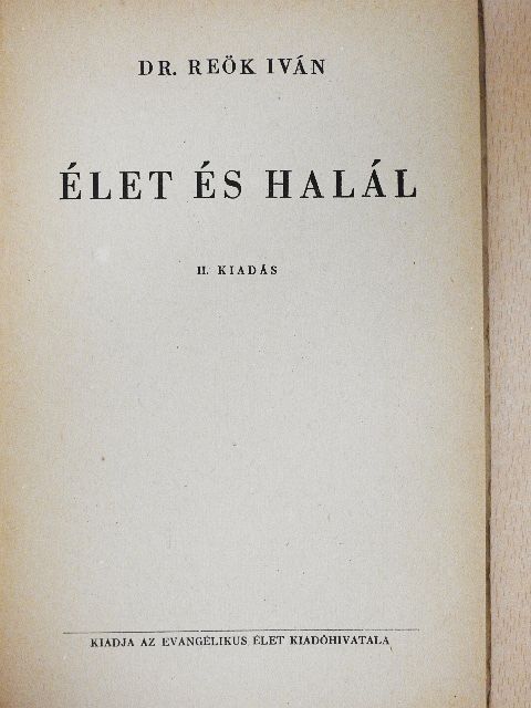 Dr. Reök Iván - Élet és halál [antikvár]