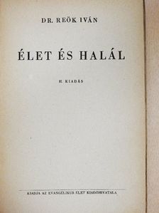 Dr. Reök Iván - Élet és halál [antikvár]