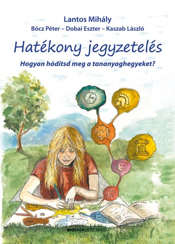 Bócz Péter, Dobai Eszter és Kaszab László Lantos Mihály, - Hatékony jegyzetelés [eKönyv: epub, mobi]