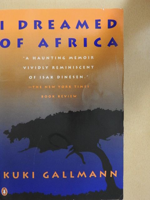 Kuki Gallmann - I Dreamed Of Africa [antikvár]