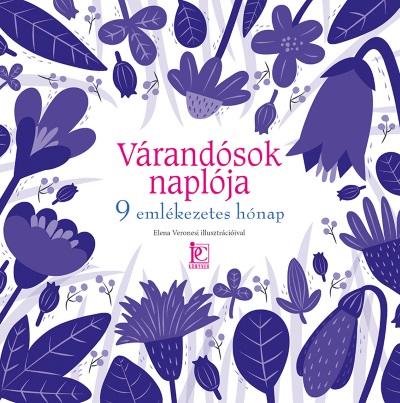 Válogatás, - Várandósok naplója - 9 emlékezetes hónap