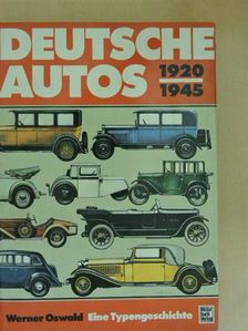 Werner Oswald - Deutsche Autos 1920-1945 [antikvár]