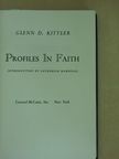 Glenn D. Kittler - Profiles in Faith [antikvár]