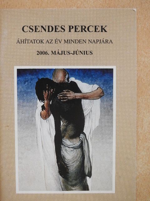 Csendes percek 2006. május-június [antikvár]