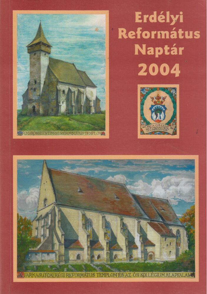 Tonk Istvánné (szerk.) - Erdélyi Református Naptár 2004 [antikvár]