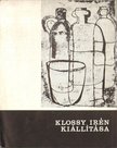 Klossy Irén - Klossy Irén kiállítása [antikvár]