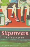 Bingham, Kate - Slipstream [antikvár]
