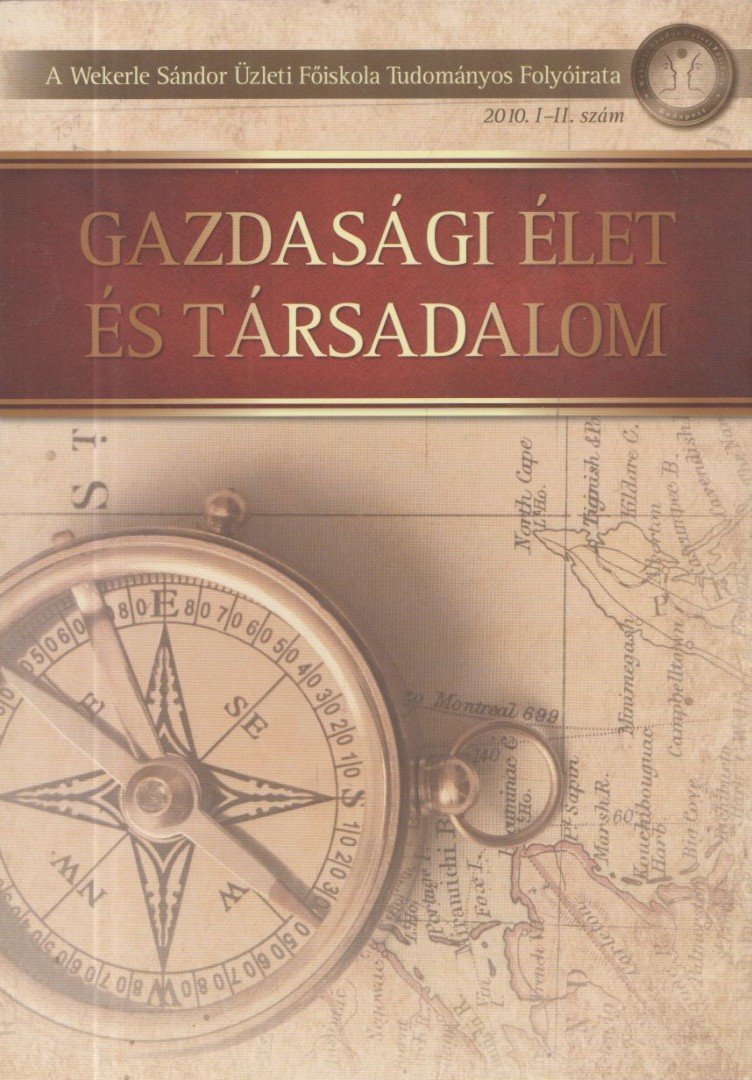 Szakács Fülöp Vince - Gazdasági Élet és Társadalom 2010. I-II. [antikvár]