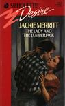 Merritt, Jackie - The Lady and the Lumberjack [antikvár]