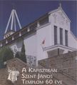 több szerző - A Kapisztrán Szent János Templom 60 éve [antikvár]