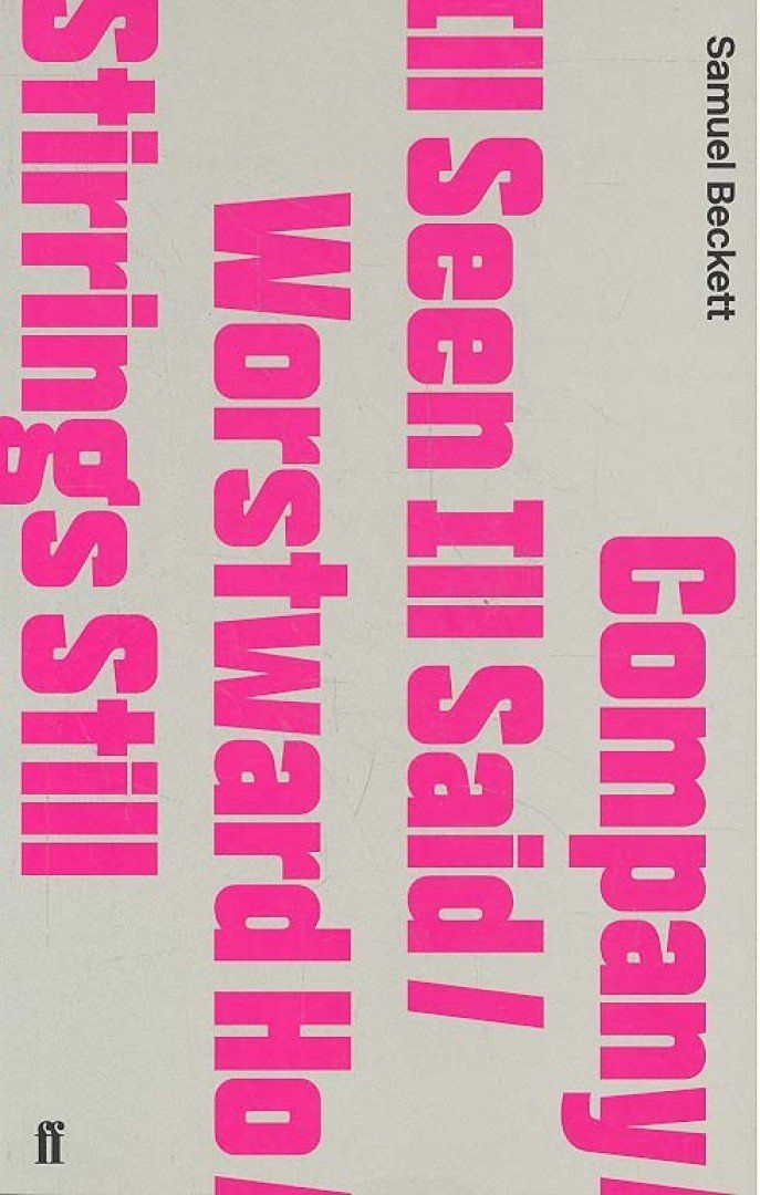 Samuel Beckett - Company - Ill Seen Ill Said - Worstward Ho - Stirrings Still [antikvár]