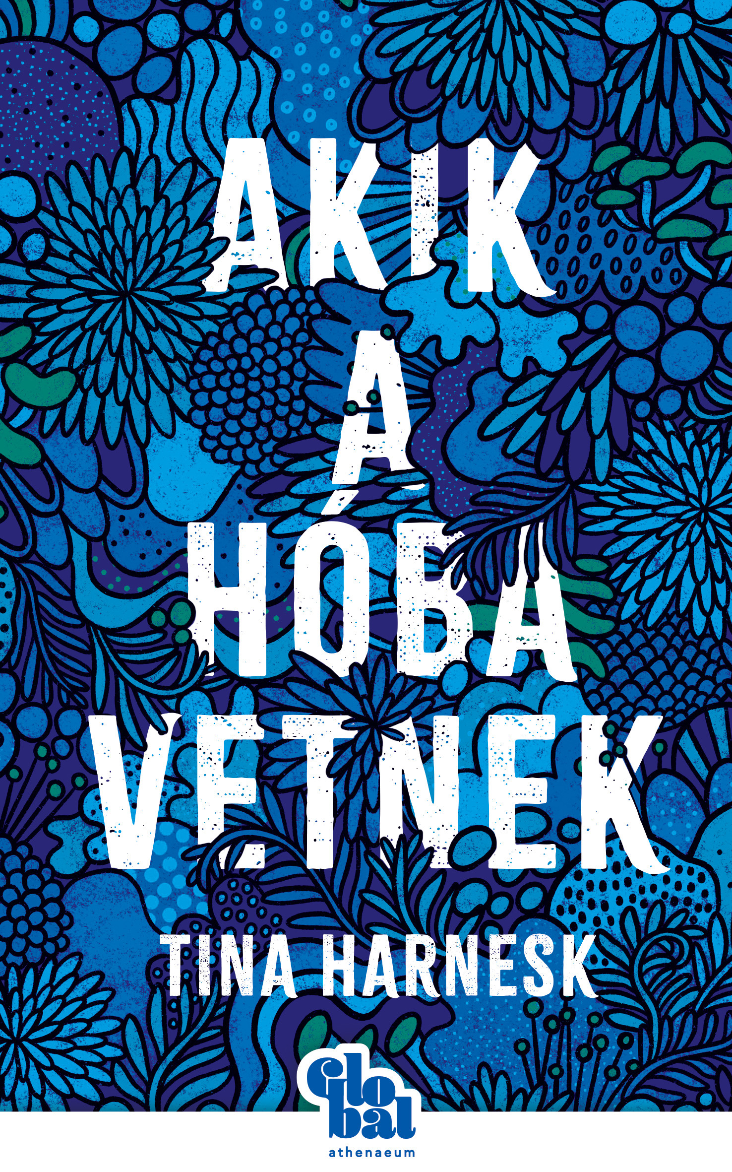 Tina Harnesk - Akik a hóba vetnek [eKönyv: epub, mobi]