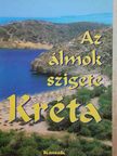 Tőzsér János - Az álmok szigete, Kréta [antikvár]