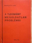 A. W. Haslett - A tudomány megoldatlan problémái [antikvár]