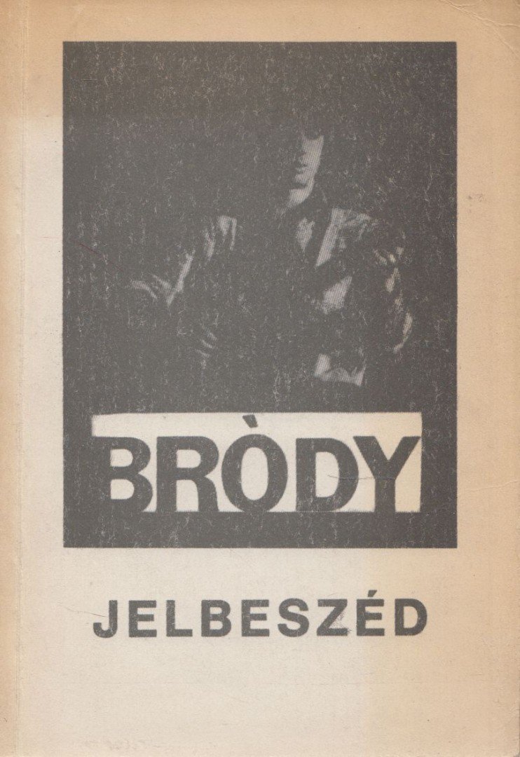 Bródy János - Jelbeszéd [antikvár]