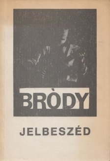Bródy János - Jelbeszéd [antikvár]