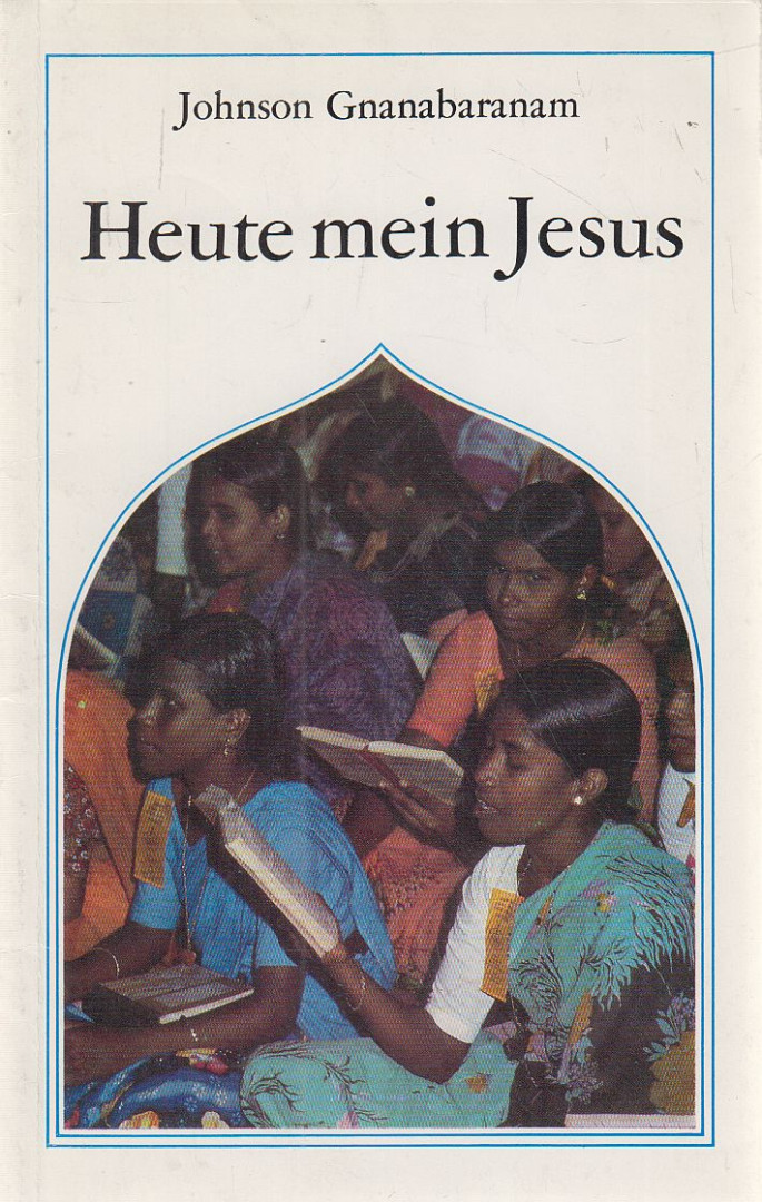 Gnanabaranam, Johnson - Heute mein Jesus [antikvár]