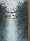 Balla Bálint - Búcsú Hegedűs Andrástól [antikvár]