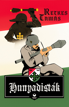 Retkes Tamás - Hunyadisták