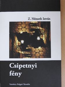 Z. Németh István - Csipetnyi fény [antikvár]