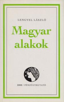 Lengyel László - Magyar alakok (dedikált) [antikvár]