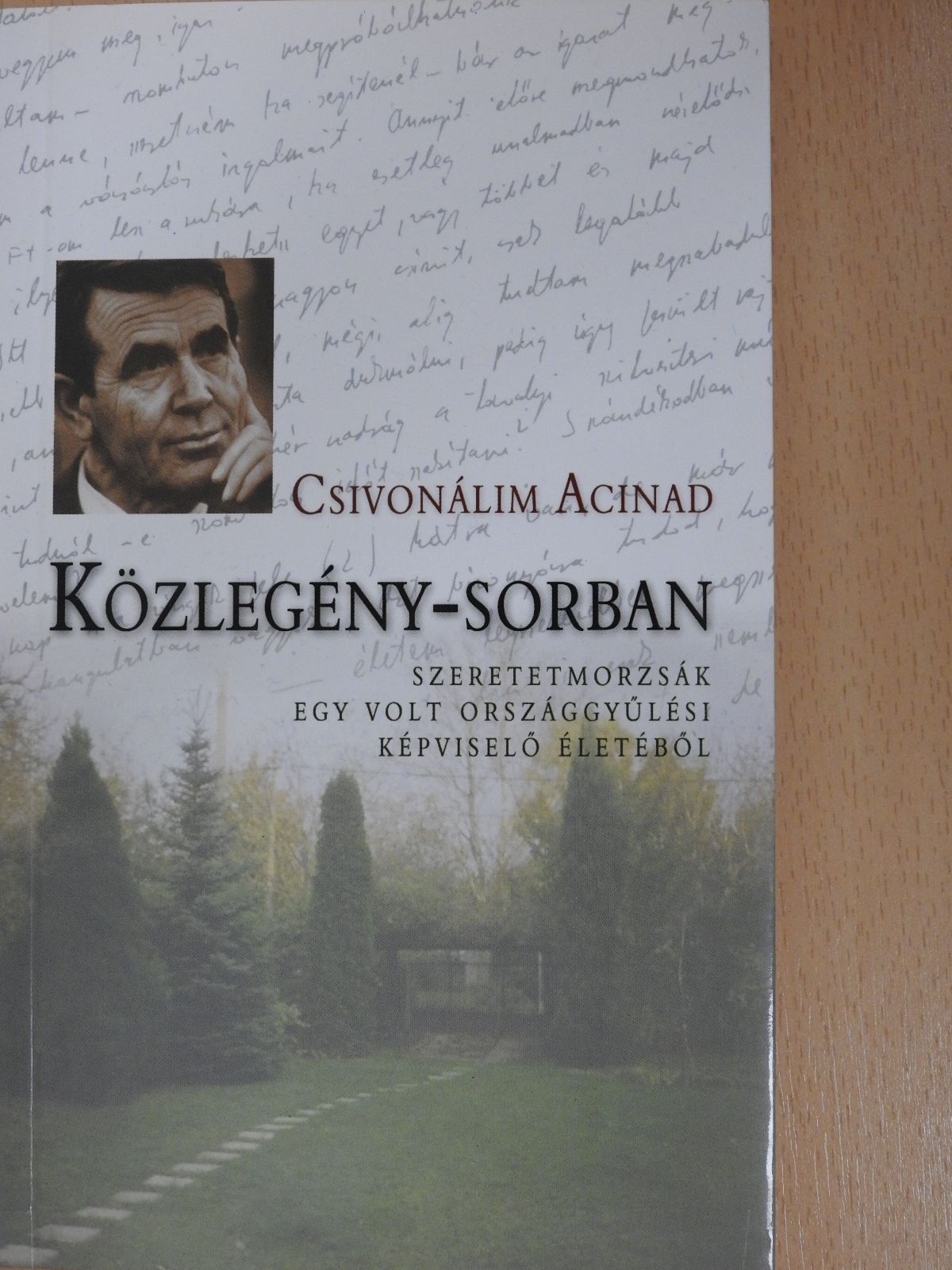 Csivonálim Acinad - Közlegény-sorban (dedikált példány) [antikvár]
