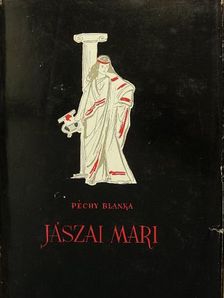 Péchy Blanka - Jászai Mari [antikvár]