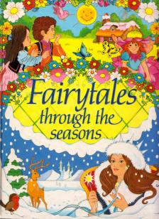 Fairytales through the seasons [antikvár]